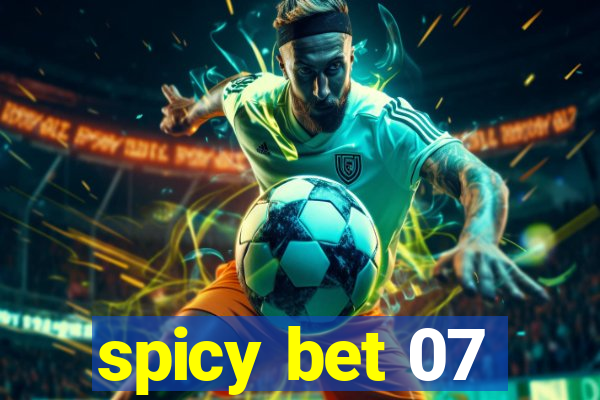 spicy bet 07